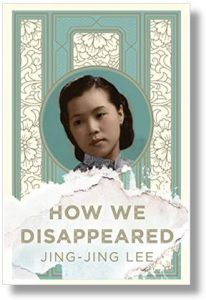 Book Bites: Jing-Jing Lee’s “How We Disappeared”
